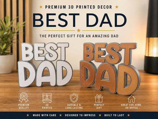 ✨ BEST DAD – Premium 3D Printed Décor ✨